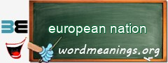 WordMeaning blackboard for european nation